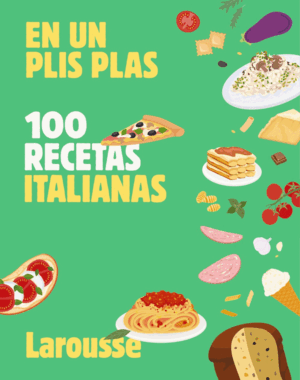 100 RECETAS ITALIANAS:EN UN PLIS PLAS