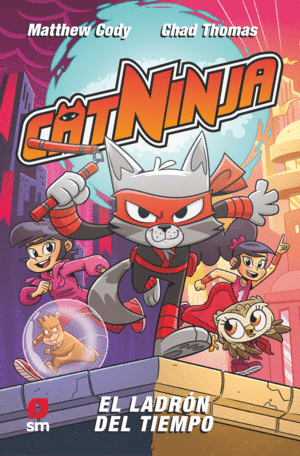 CATNINJA 2.EL LADRON DEL TIEMPO