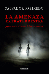 LA AMENAZA EXTRATERRESTRE