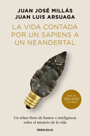 LA VIDA CONTADA POR UN SAPIENS A UN NEANDERTAL EDI