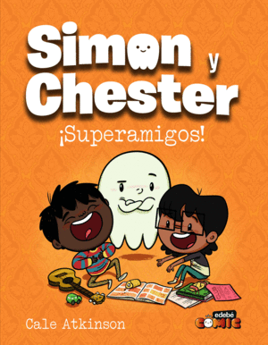 SIMON Y CHESTER: ¡SUPERAMIGOS!